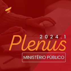 PLENUS MINISTÉRIO PÚBLICO - 2024.1
