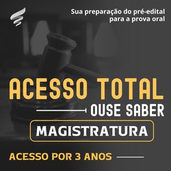 ACESSO TOTAL - MAGISTRATURA - 3 ANOS - SUC