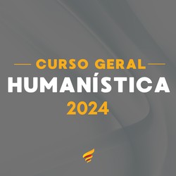 CURSO GERAL DE HUMANÍSTICA 2024